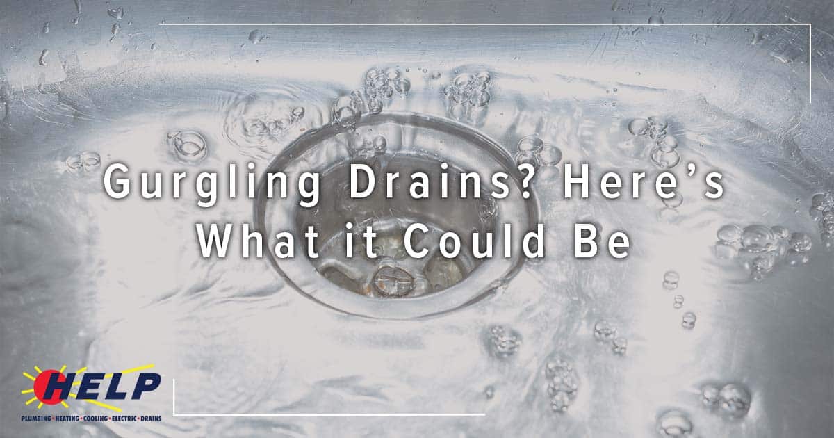 Gurgling Drains? Here’s What it Could Be