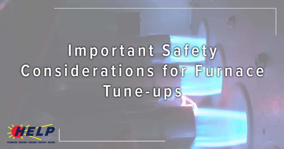 Important Safety Considerations for Furnace Tune-ups
