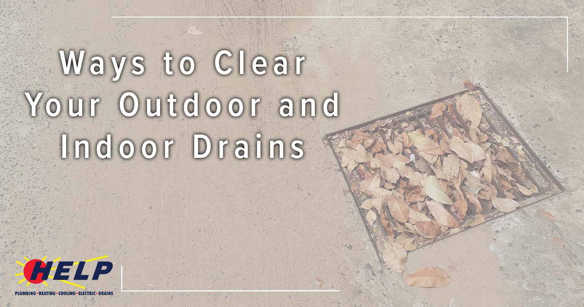 Ways to Clear Your Outdoor and Indoor Drains