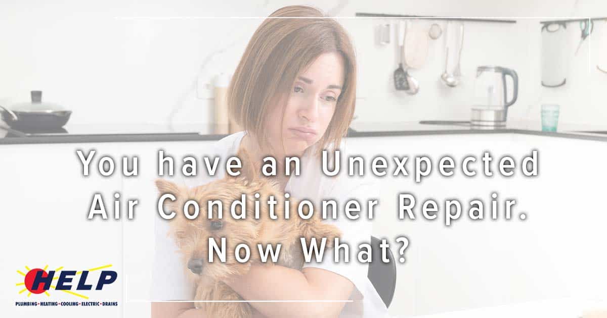 You have an Unexpected Air Conditioner Repair. Now What?