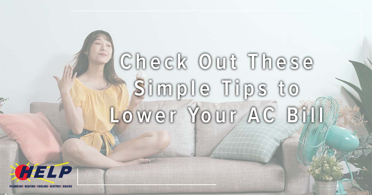 Check Out These Simple Tips to Lower Your AC Bill.