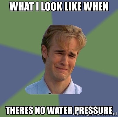 Image: Water pressure meme.