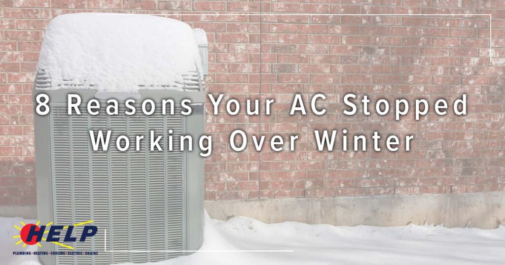 Snow-covered air conditioning unit outside a brick building with text overlay: "8 Reasons Your AC Stopped Working Over Winter." Don't forget your drain during spring cleaning to keep things running smoothly. Logo in the bottom left corner.