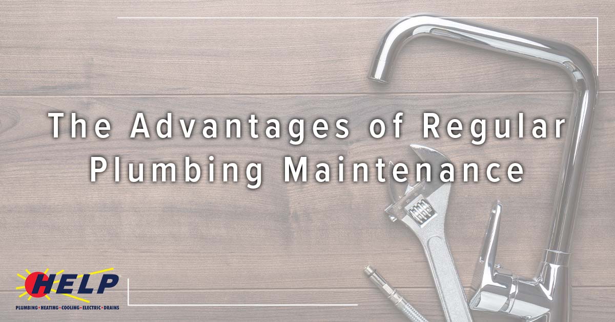 Advantages of Regular Plumbing Maintenance