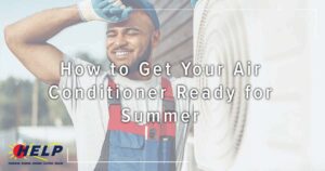 How to Get Your Air Conditioner Ready for Summer