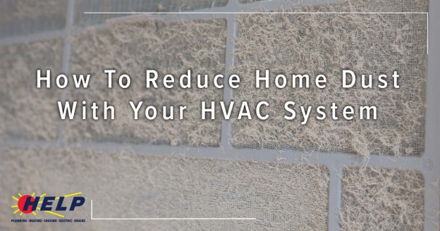How to Reduce Home Dust with Your HVAC System