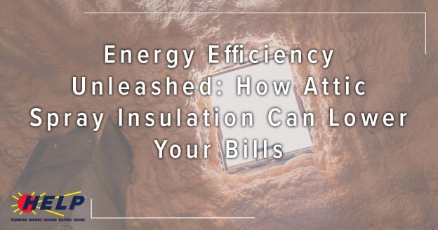 HELP Plumbing, Heating, Cooling and Drains' team applies spray foam insulation to an attic ceiling to help improve energy efficiency and savings.