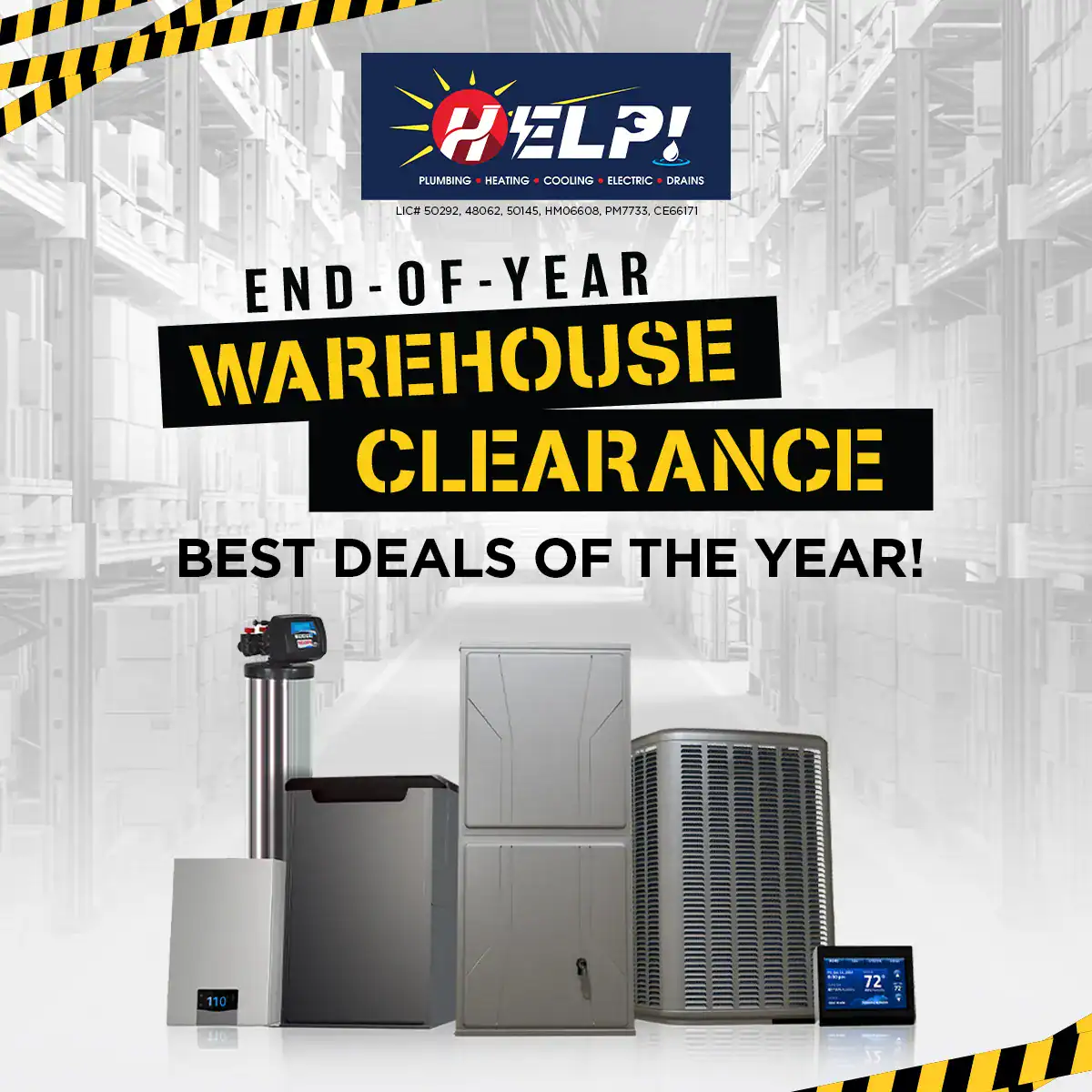 HELP Plumbing, Heating, Cooling and Drains’ end-of-year warehouse clearance ad featuring a selection of heating and cooling units, with bold yellow text announcing “Best Deals of the Year!”—a great opportunity for customers to upgrade their home comfort systems with trusted service professionals.